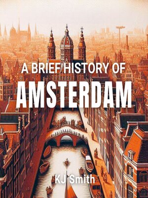 cover image of A Brief History of Amsterdam